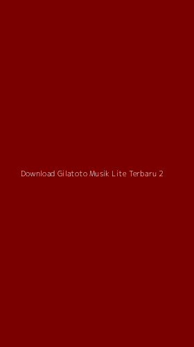 Tampilan Antarmuka Aplikasi Download Gilatoto Musik Lite Terbaru - 2