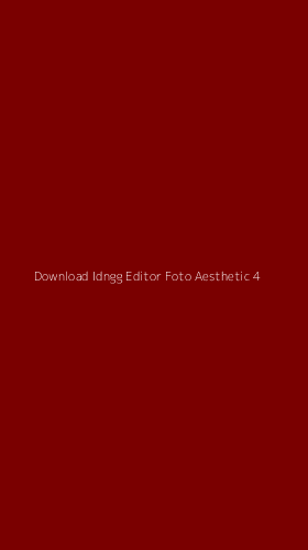 Tampilan Antarmuka Aplikasi Download Idngg Editor Foto Aesthetic - 4