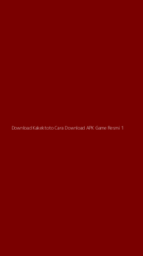 Tampilan Antarmuka Aplikasi Download Kakektoto Cara Download Apk Game Resmi - 1