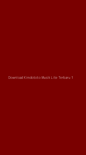 Tampilan Antarmuka Aplikasi Download Kimdototo Musik Lite Terbaru - 1