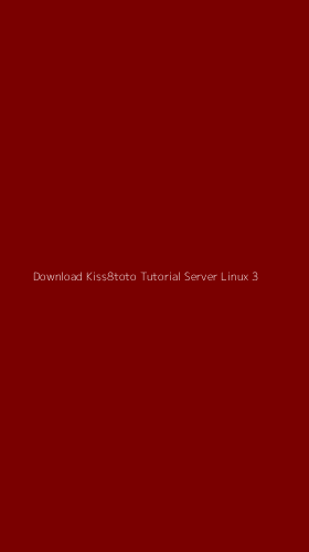 Tampilan Antarmuka Aplikasi Download Kiss8toto Tutorial Server Linux - 3