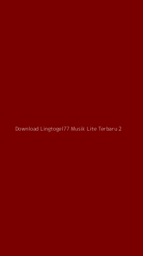 Tampilan Antarmuka Aplikasi Download Lingtogel77 Musik Lite Terbaru - 2