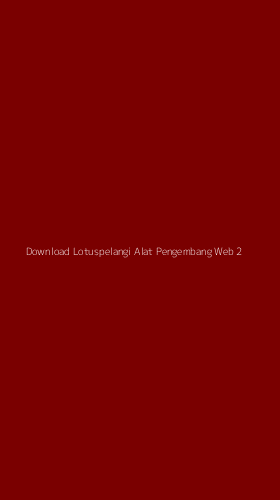 Tampilan Antarmuka Aplikasi Download Lotuspelangi Alat Pengembang Web - 2