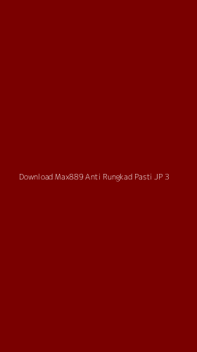 Tampilan Antarmuka Aplikasi Download Max889 Anti Rungkad Pasti Jp - 3