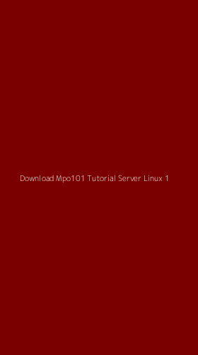 Tampilan Antarmuka Aplikasi Download Mpo101 Tutorial Server Linux - 1