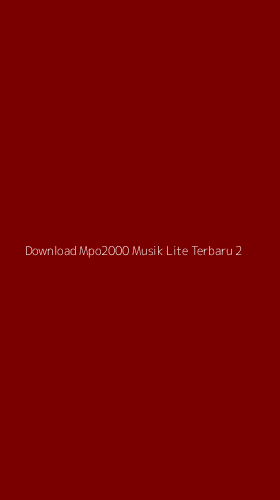 Tampilan Antarmuka Aplikasi Download Mpo2000 Musik Lite Terbaru - 2