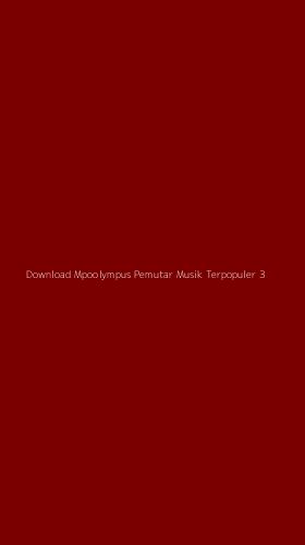 Tampilan Antarmuka Aplikasi Download Mpoolympus Pemutar Musik Terpopuler - 3