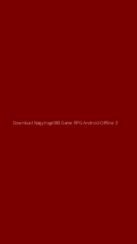 Tampilan Antarmuka Aplikasi Download Nagytogel88 Game Rpg Android Offline - 3