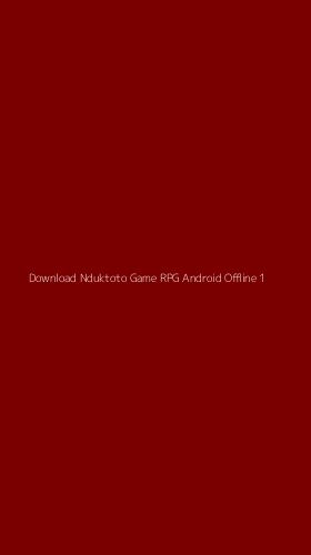 Tampilan Antarmuka Aplikasi Download Nduktoto Game Rpg Android Offline - 1