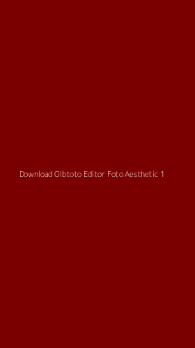 Tampilan Antarmuka Aplikasi Download Olbtoto Editor Foto Aesthetic - 1
