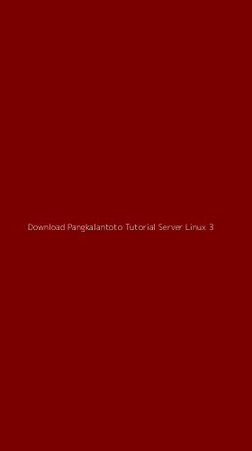 Tampilan Antarmuka Aplikasi Download Pangkalantoto Tutorial Server Linux - 3