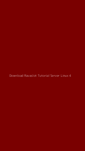Tampilan Antarmuka Aplikasi Download Ravaslot Tutorial Server Linux - 4