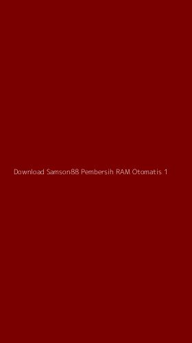 Tampilan Antarmuka Aplikasi Download Samson88 Pembersih Ram Otomatis - 1