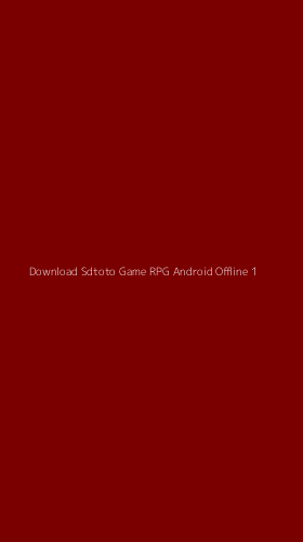 Tampilan Antarmuka Aplikasi Download Sdtoto Game Rpg Android Offline - 1