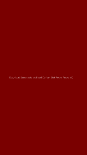 Tampilan Antarmuka Aplikasi Download Semuttoto Aplikasi Daftar Slot Resmi Android - 2