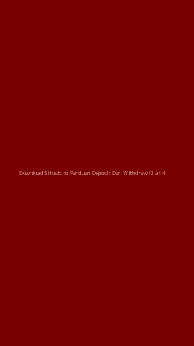 Tampilan Antarmuka Aplikasi Download Situstoto Panduan Deposit Dan Withdraw Kilat - 4