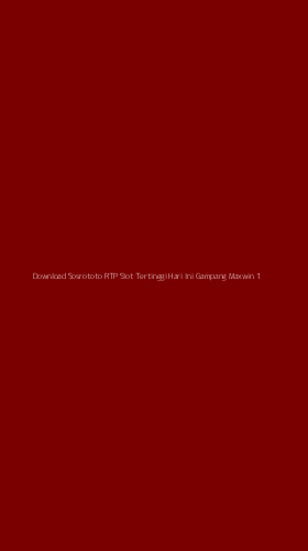 Tampilan Antarmuka Aplikasi Download Sosrototo Rtp Slot Tertinggi Hari Ini Gampang Maxwin - 1