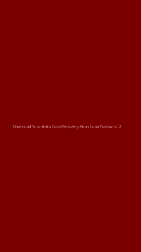 Tampilan Antarmuka Aplikasi Download Sutantoto Cara Recovery Akun Lupa Password - 2
