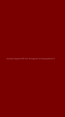 Tampilan Antarmuka Aplikasi Download Togel2win Rtp Slot Tertinggi Hari Ini Gampang Maxwin - 3