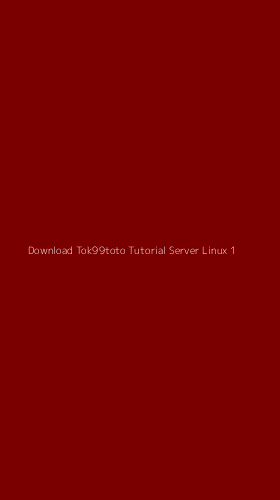 Tampilan Antarmuka Aplikasi Download Tok99toto Tutorial Server Linux - 1