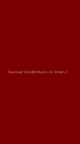 Tampilan Antarmuka Aplikasi Download Totoid88 Musik Lite Terbaru - 1