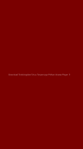 Tampilan Antarmuka Aplikasi Download Totokingdom Situs Terpercaya Pilihan Utama Player - 3