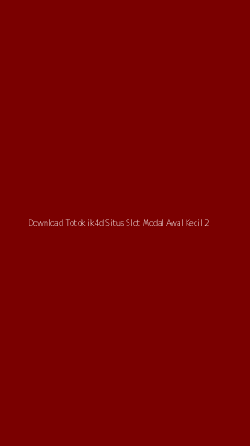 Tampilan Antarmuka Aplikasi Download Totoklik4d Situs Slot Modal Awal Kecil - 2