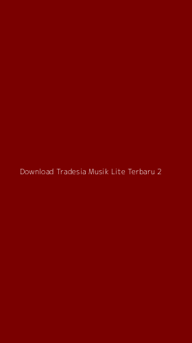 Tampilan Antarmuka Aplikasi Download Tradesia Musik Lite Terbaru - 2