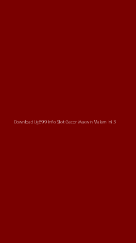 Tampilan Antarmuka Aplikasi Download Ug899 Info Slot Gacor Maxwin Malam Ini - 3