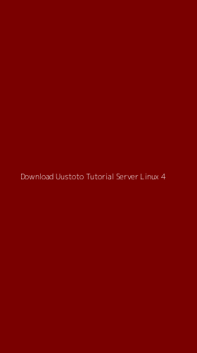 Tampilan Antarmuka Aplikasi Download Uustoto Tutorial Server Linux - 4