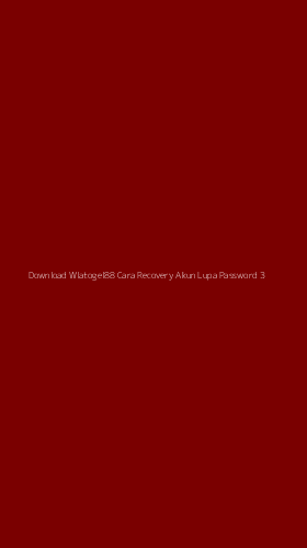 Tampilan Antarmuka Aplikasi Download Wlatogel88 Cara Recovery Akun Lupa Password - 3
