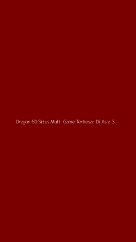 Tampilan Antarmuka Aplikasi Dragon 69 Situs Multi Game Terbesar Di Asia - 3