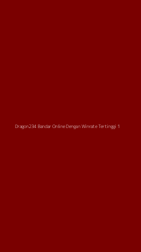 Tampilan Antarmuka Aplikasi Dragon234 Bandar Online Dengan Winrate Tertinggi - 1