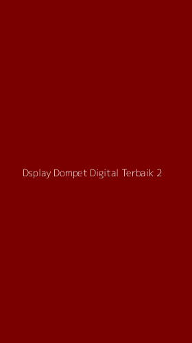 Tampilan Antarmuka Aplikasi Dsplay Dompet Digital Terbaik - 2