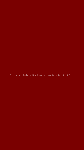 Tampilan Antarmuka Aplikasi Dtmacau Jadwal Pertandingan Bola Hari Ini - 2