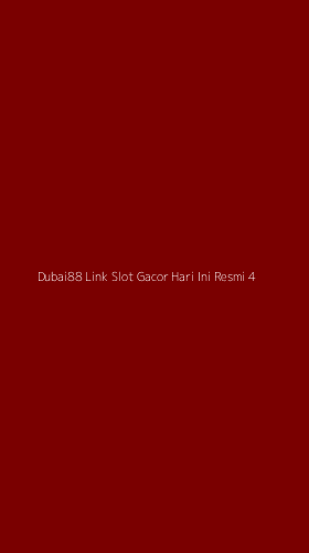 Tampilan Antarmuka Aplikasi Dubai88 Link Slot Gacor Hari Ini Resmi - 4