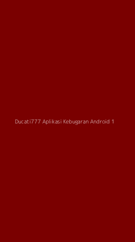 Tampilan Antarmuka Aplikasi Ducati777 Aplikasi Kebugaran Android - 1