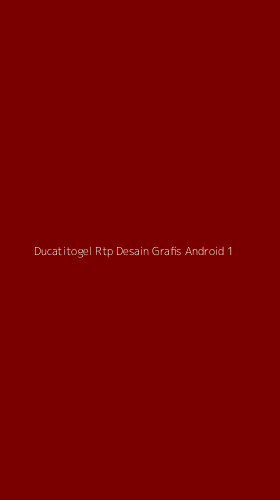 Tampilan Antarmuka Aplikasi Ducatitogel Rtp Desain Grafis Android - 1