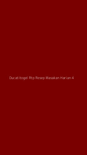 Tampilan Antarmuka Aplikasi Ducatitogel Rtp Resep Masakan Harian - 4