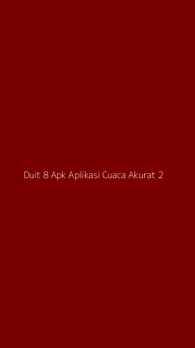 Tampilan Antarmuka Aplikasi Duit 8 Apk Aplikasi Cuaca Akurat - 2