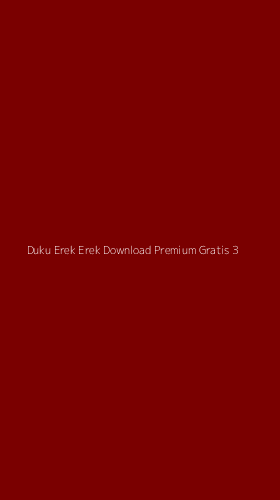 Tampilan Antarmuka Aplikasi Duku Erek Erek Download Premium Gratis - 3