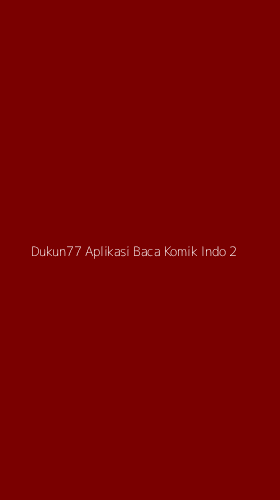 Tampilan Antarmuka Aplikasi Dukun77 Aplikasi Baca Komik Indo - 2