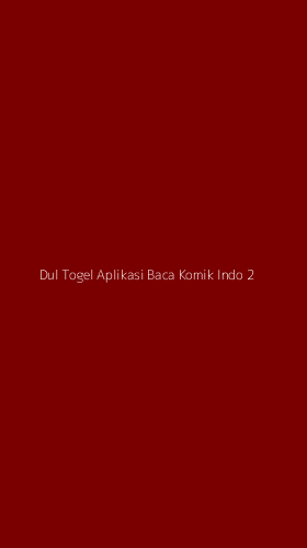 Tampilan Antarmuka Aplikasi Dul Togel Aplikasi Baca Komik Indo - 2