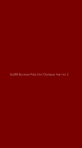 Tampilan Antarmuka Aplikasi Dul88 Bocoran Pola Slot Olympus Hari Ini - 2