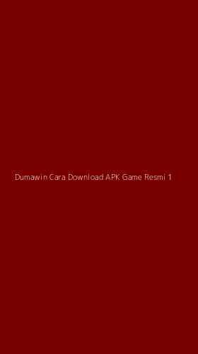 Tampilan Antarmuka Aplikasi Dumawin Cara Download Apk Game Resmi - 1
