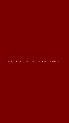 Tampilan Antarmuka Aplikasi Dunia 138slot Download Premium Gratis - 2