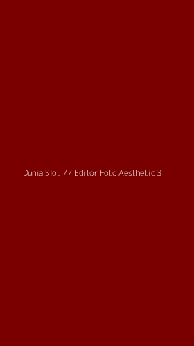 Tampilan Antarmuka Aplikasi Dunia Slot 77 Editor Foto Aesthetic - 3