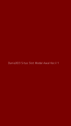 Tampilan Antarmuka Aplikasi Dunia303 Situs Slot Modal Awal Kecil - 1