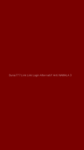 Tampilan Antarmuka Aplikasi Dunia777 Link Link Login Alternatif Anti Nawala - 3