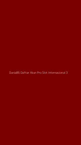 Tampilan Antarmuka Aplikasi Dunia86 Daftar Akun Pro Slot Internasional - 3